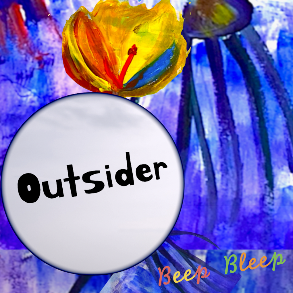 「Outsider」Beep Bleep